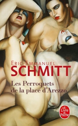 Les perroquets de la place d'Arezzo by Éric-Emmanuel Schmitt