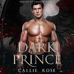 Dark Prince  by Callie Rose