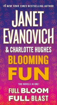 Blooming Fun by Janet Evanovich, Charlotte Hughes