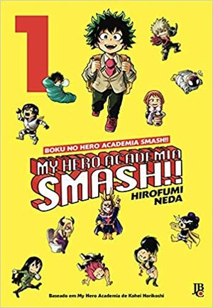 My Hero Academia Smash!! 1 by Hirofumi Neda