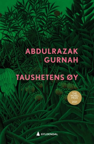 Taushetens øy by Abdulrazak Gurnah