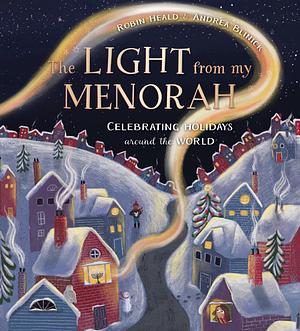 The Light from My Menorah by Robin Heald