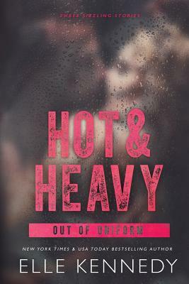 Hot & Heavy by Elle Kennedy