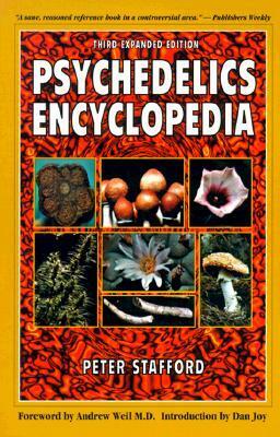 Psychedelics Encyclopedia by Jeremy Bigwood, Peter G. Stafford