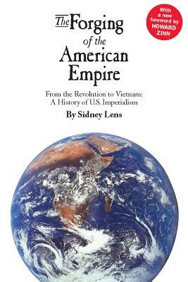 The Forging of the American Empire by Sidney Lens