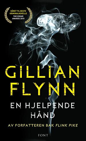 En Hjelpende Hånd by Gillian Flynn