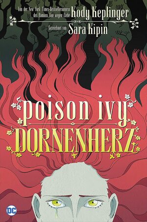 Poison Ivy: Dornenherz by Sara Kipin, Kody Keplinger