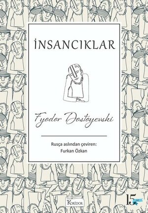Insanciklar (Bez Ciltli) by Fyodor Dostoevsky