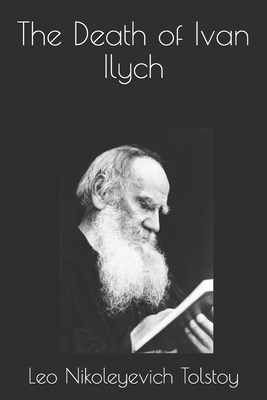 The Death of Ivan Ilych by Leo Tolstoy