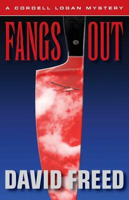 Fangs Out by David Freed