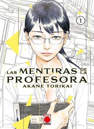 Las mentiras de la profesora n.1 by Akane Torikai