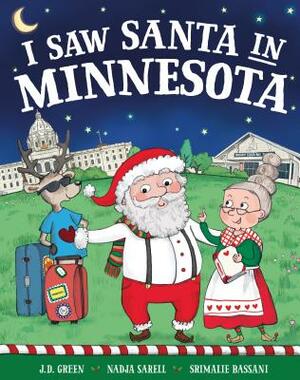 I Saw Santa in Minnesota by Jd Green