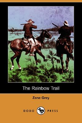 The Rainbow Trail by Zane Grey