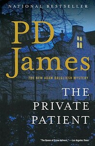 The Private Patient by P.D. James