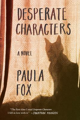 Desperate Characters by Paula Fox, Jonathan Franzen