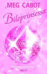 Bileprinsessa by Meg Cabot