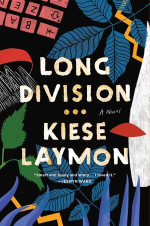 Long Division by Kiese Laymon