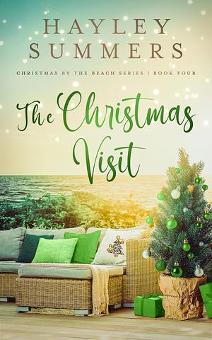 The Christmas  Visit Book 4 by Hayley Summers