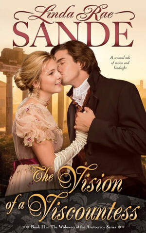 The Vision of a Viscountess by Linda Rae Sande