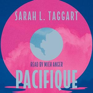 Pacifique by Sarah L. Taggart