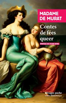Contes de fées queer by Madame de Murat