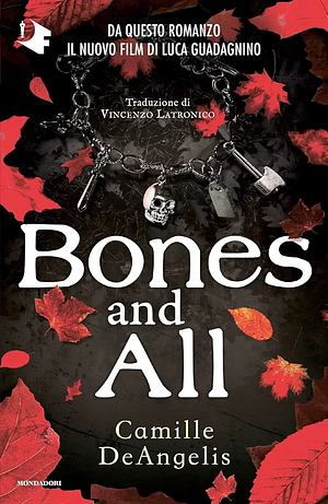 Bones and All by Camille DeAngelis