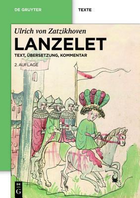 Lanzelet. Text - Übersetzung - Kommentar. Studienausgabe. by Florian Kragl, Ulrich von Zatzikhoven