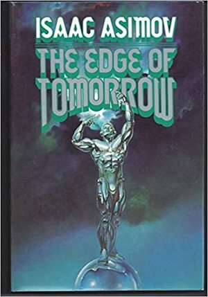 The Edge of Tomorrow by Isaac Asimov