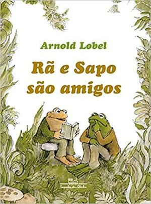 Rã e Sapo são amigos by Guilherme Semionato, Arnold Lobel