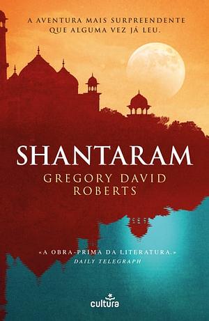 Shantaram by Gregory David Roberts