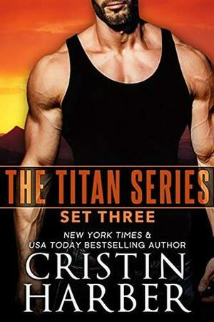 The Titan Series: Set Three by Cristin Harber