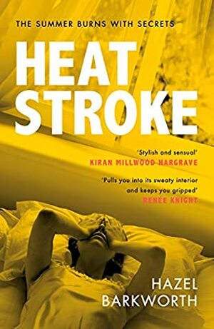 Heatstroke by Hazel Barkworth