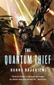 The Quantum Thief by Hannu Rajaniemi