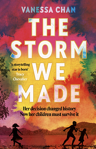 The Storm We Made by Vanessa Chan