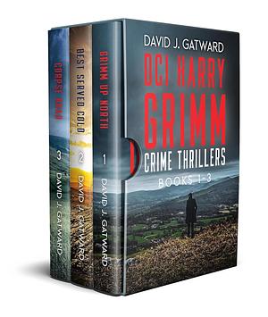 DCI Harry Grimm Crime Thrillers Books 1-3 by David J. Gatward