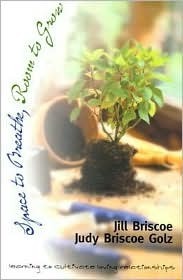 Space To Breathe, Room To Grow by Judy Briscoe Golz, Jill Briscoe