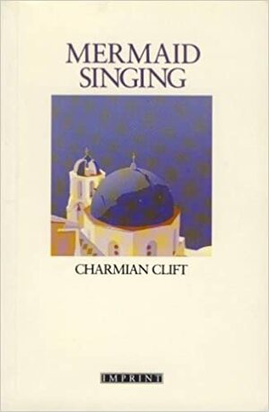 Mermaid Singing by Charmian Clift