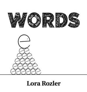 Words by Lora Rozler