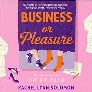 Business or Pleasure by Rachel Lynn Solomon