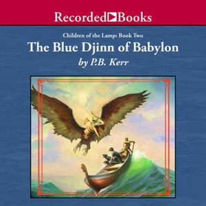 The Blue Djinn of Babylon by P.B. Kerr