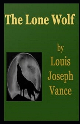 The Lone Wolf Illustrated by Louis Joseph Vance