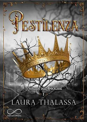 Pestilenza. I cavalieri dell'apocalisse, Volume 1 by Laura Thalassa