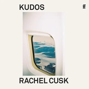 Kudos by Rachel Cusk