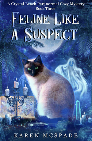 Feline Like A Suspect - Crystal Beach Mystery Book 3 by 