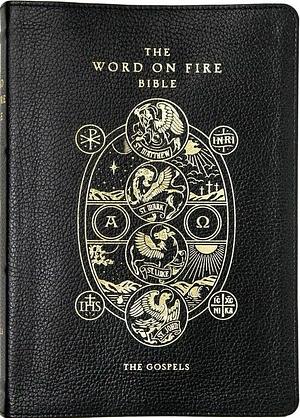 The Word on Fire Bible: The Gospels by Archbishop Robert Barron, Michael Stevens