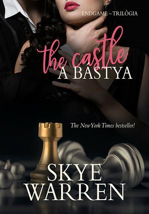 The Castle - A bástya by Skye Warren