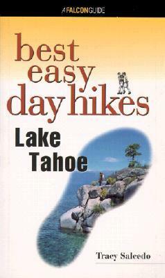 Best Easy Day Hikes Lake Tahoe by Tracy Salcedo, Tracy Salcedo Chourre