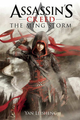 The Ming Storm: An Assassin's Creed Novel by Yan Lei Sheng