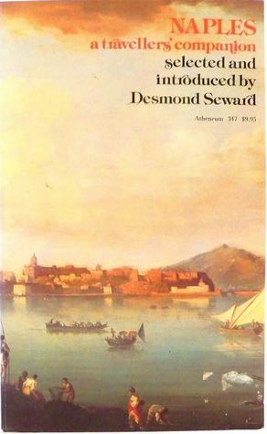 Naples: A Traveller's Companion by Desmond Seward