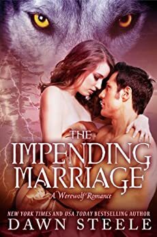 The Impending Marriage by Dawn Steele